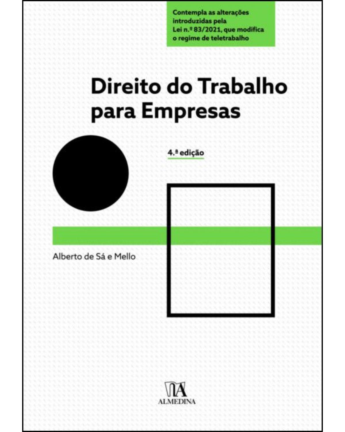 Direito do trabalho para empresas - 4ª Edição | 2022