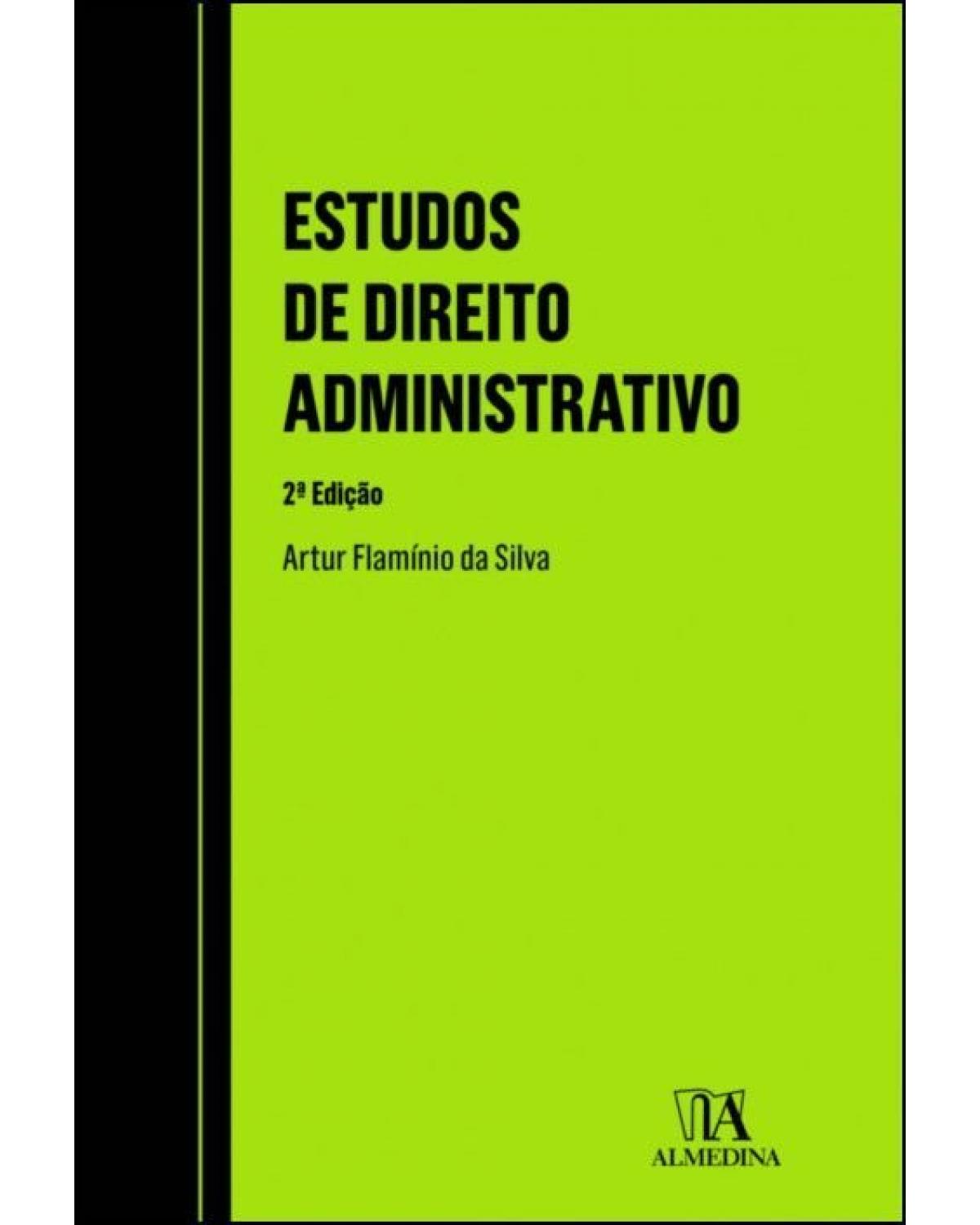 Estudos de direito administrativo - 2ª Edição | 2022