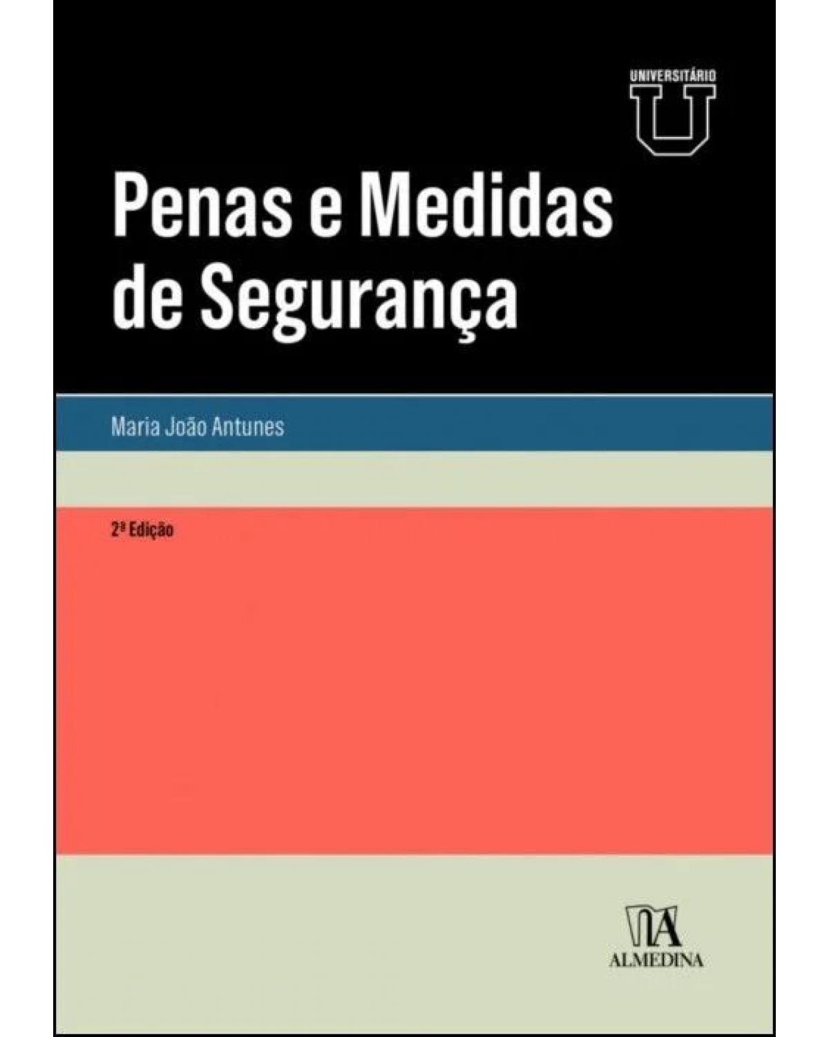 Penas e medidas de segurança - 2ª Edição | 2022