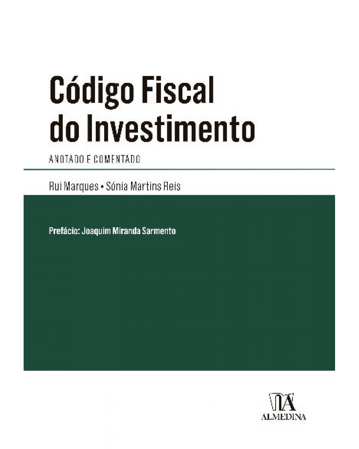 Código fiscal do investimento: anotado e comentado - 1ª Edição | 2022