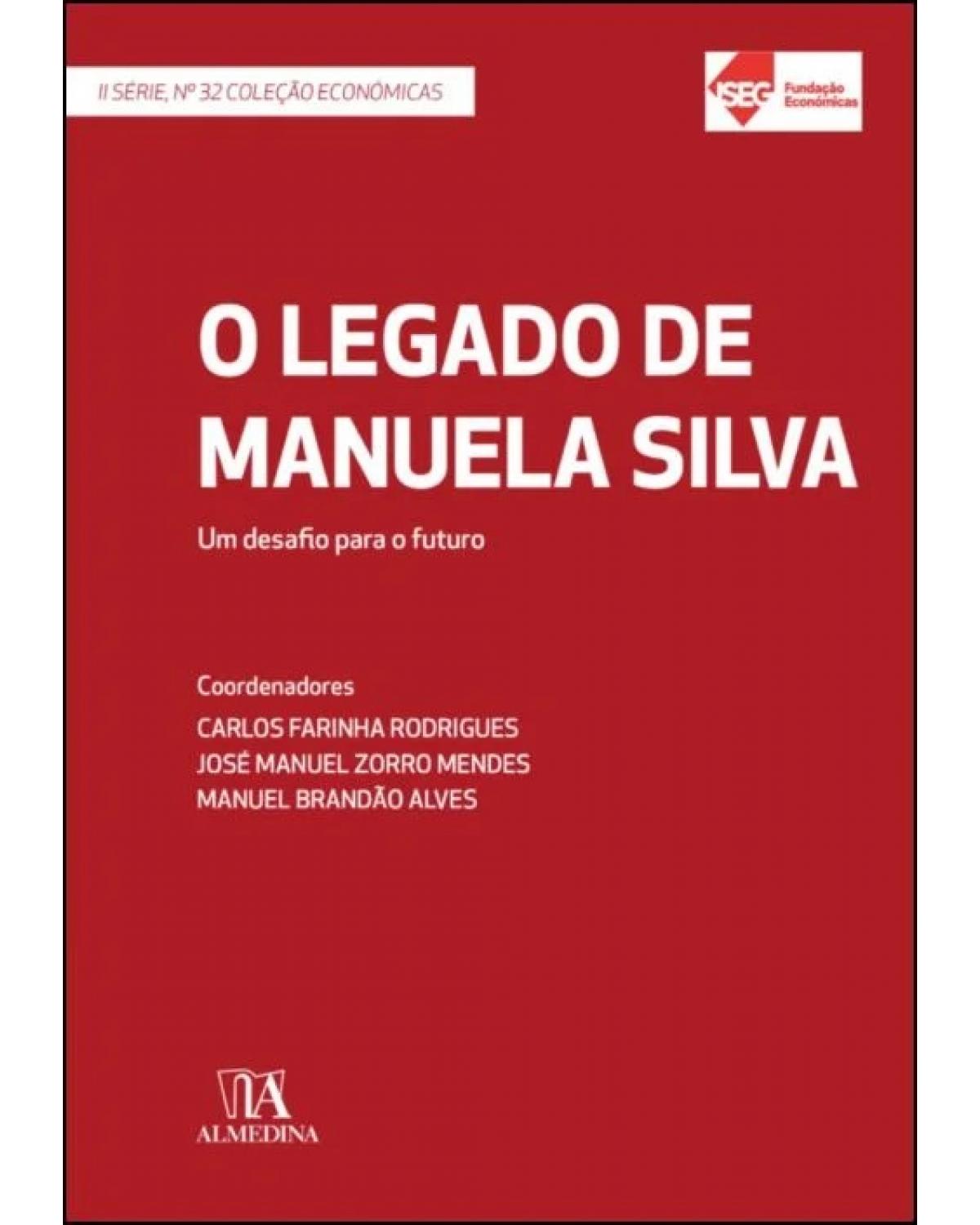 O legado de Manuela Silva: um desafio para o futuro - 1ª Edição | 2022