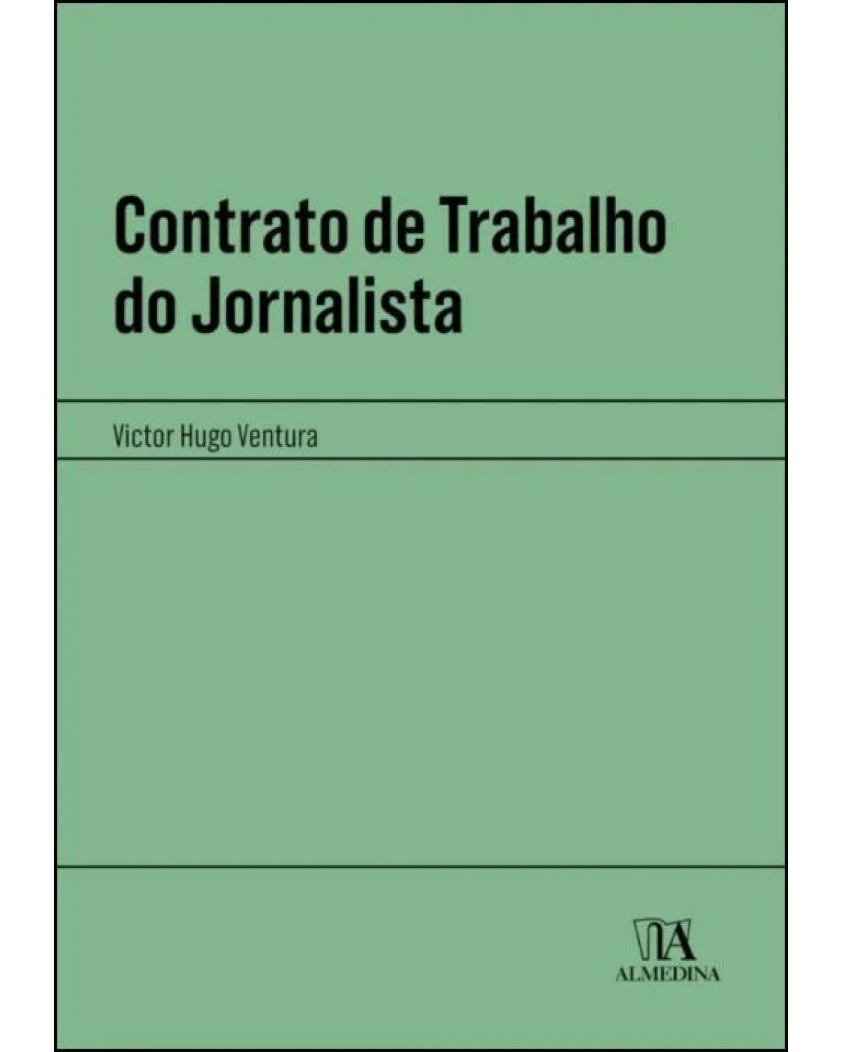 Contrato de trabalho do jornalista - 1ª Edição | 2022