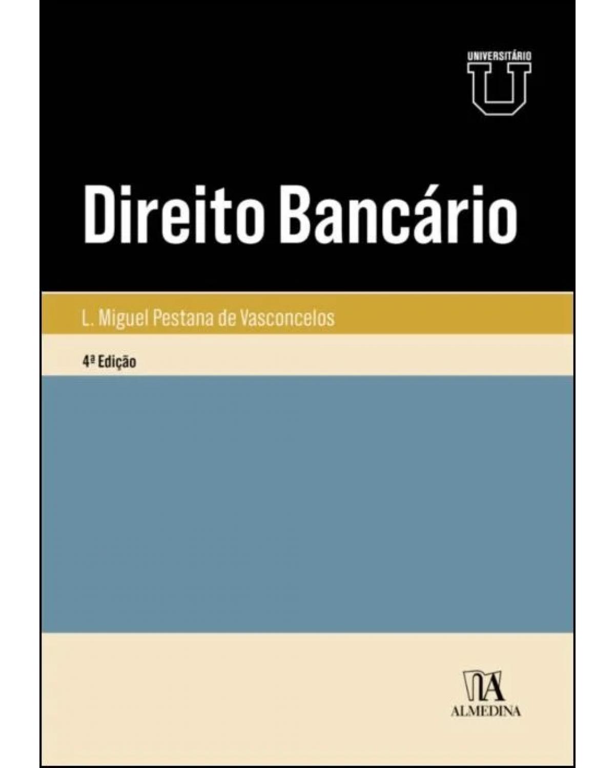 Direito bancário - 4ª Edição | 2022